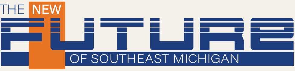 The New Future of Southeast Michigan