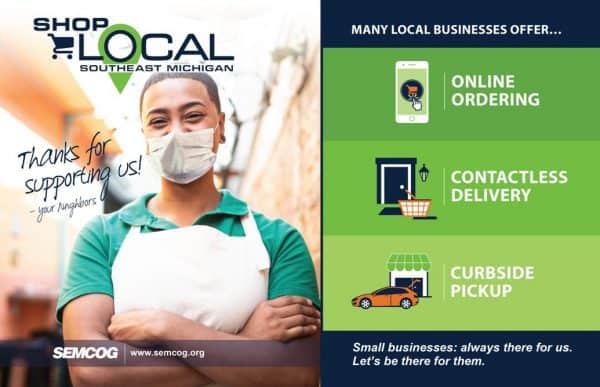 Promotional image encouraging support for local businesses in Southeast Michigan. The left side shows a person wearing a green shirt and white apron standing in front of a blurred storefront background, with the text “Shop Local Southeast Michigan” and “Thanks for supporting us! — your neighbors.” The right side lists services many local businesses offer, including online ordering, contactless delivery, and curbside pickup, each illustrated with simple icons. A message at the bottom reads, “Small businesses: always there for us. Let’s be there for them,” along with the SEMCOG logo and website.