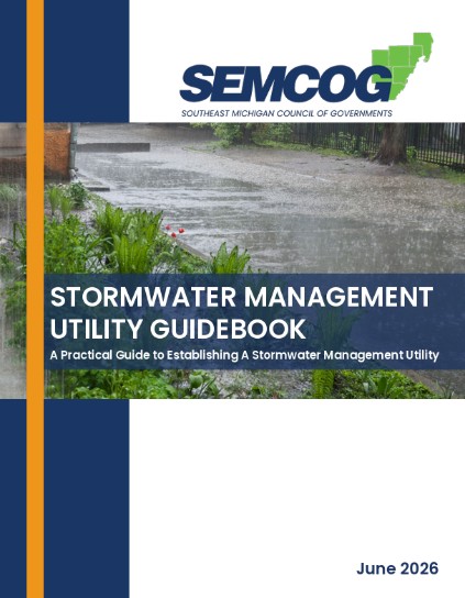 Cover of the SEMCOG Stormwater Management Utility Guidebook featuring a photo of flooding and stormwater runoff.